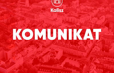 czerwone tło, nad nim na środku białe logo Kalisza, poniżej napis komunikat