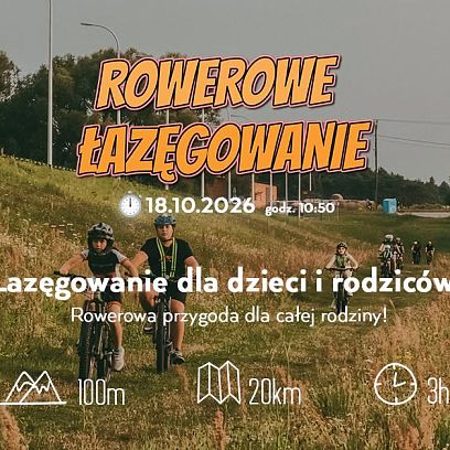 Łazęgowanie dla dzieci i rodziców – rowerowa przygoda dla całej rodziny!